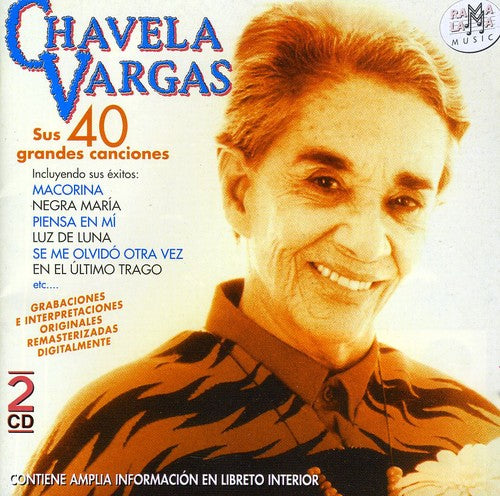 Vargas, Chavela: Sus Cuarenta Grandes Canciones