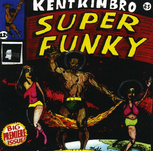 Kimbrough, Kent: Super Funky