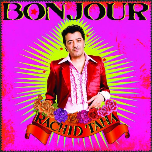 Taha, Rachid: Bonjour