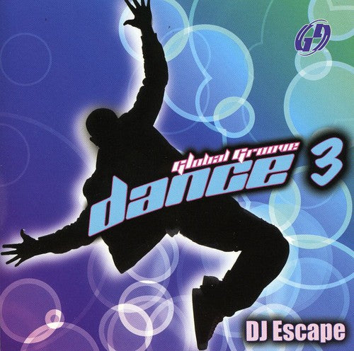 DJ Escape: Global Groove, Vol. 3