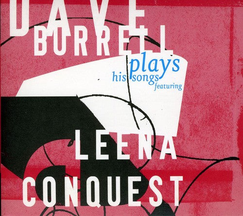 Burrell, Dave / Conquest, Leena: Plays His Songs