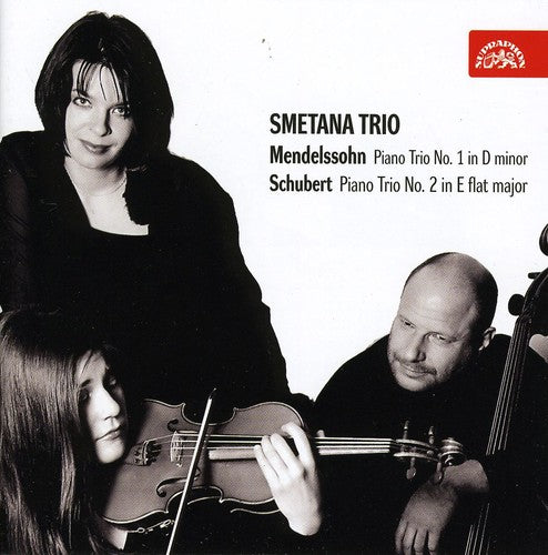 Mendelssohn-Bartholdy / Schubert / Smetana Trio: Piano Trio