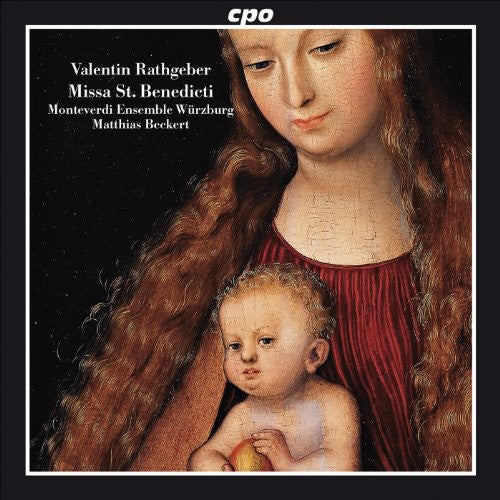 Rathgeber / Mew / Beckert: Sacred Works: Missa St Benedicti