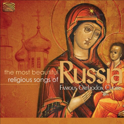 Shatsky / Argychev / Moscow Madrigal / Maksimov: Most Beautiful Religious Songs of Russia