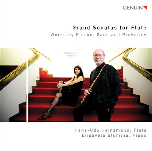 Gade / Pierne / Prokofiev / Heinzmann / Blumina: Grand Sonatas for Flute