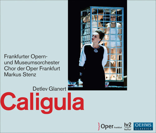 Glanert / Omf / Cof / Holland / Volle / Stenz: Caligula