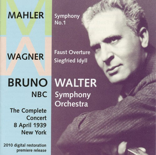 Wagner / Mahler / NBC Sym Orch / Walter: Bruno Walter Conducts the NBC Symphony Orchestra