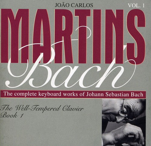 Bach, J.S. / Martins: Well-Tempered Clavier 1