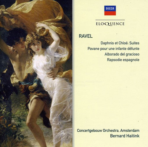 Ravel / Haitink / Concertgebouw Orch: Ravel: Daphnis Et Chloe / Pavane / Alborado