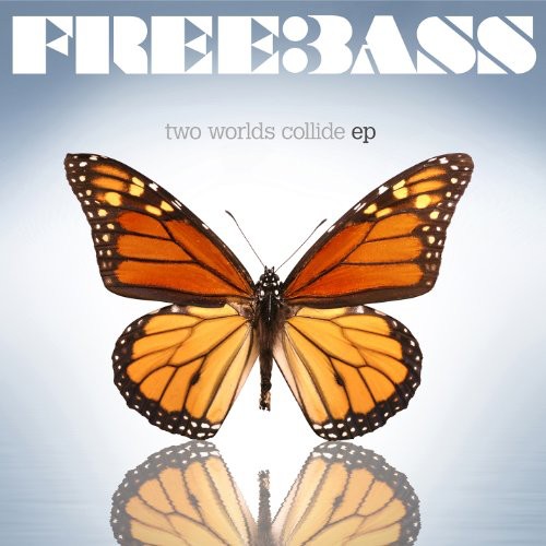 Freebass: Two Worlds Collide