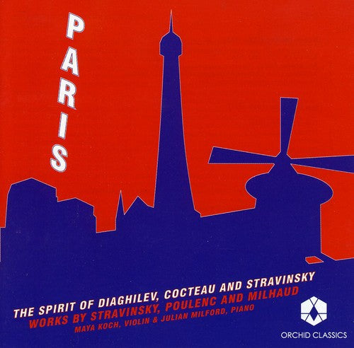 Stravinsky / Poulenc / Milhaud / Koch / Milford: Paris