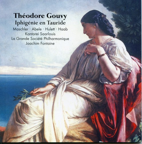 Gouvy / La Grande Societe Phil / Fontaine: Iphigenie en Tauride