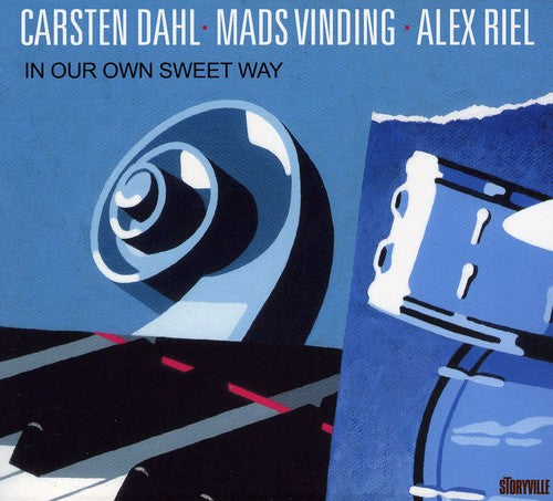 Dahl, Carsten / Mads Vinding / Riel, Alex: In Our Own Sweet Way