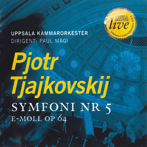 Tchaikovsky / Uppsala Chamber Orch: Sym 5