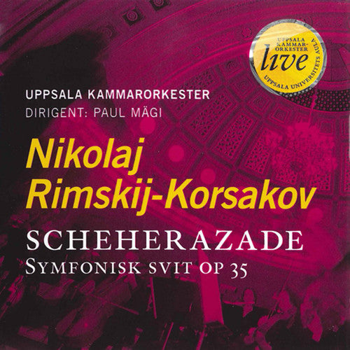 Rimsky-Korsakov / Uppsala Chamber Orchestra / Magi: Scheherazade