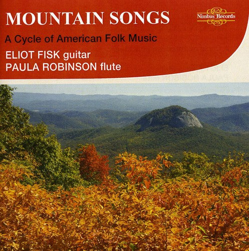 Fisk, Eliot / Robinson: Mountain Songs