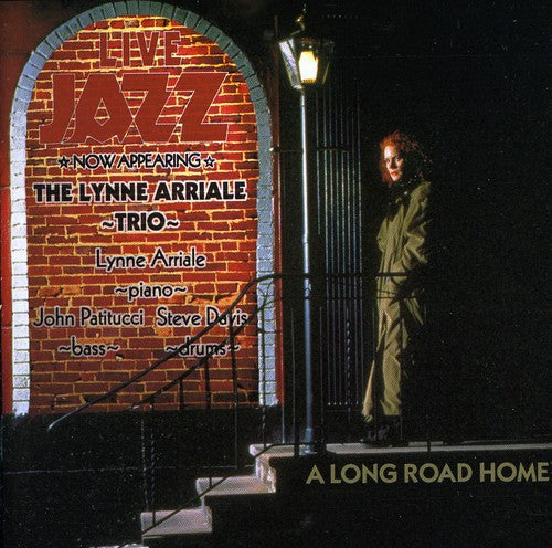 Arriale, Lynne / Patitucci, John / Davis, Steve: Long Road Home