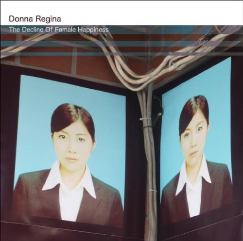 Regina, Donna: The Decline Of Female Happiness