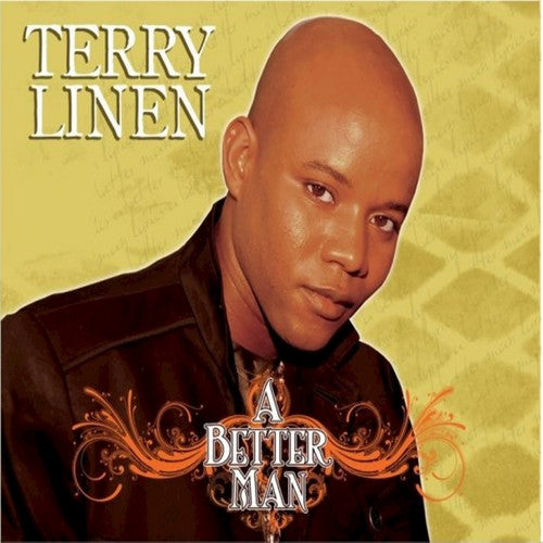 Linen, Terry: A Better Man: Remastered