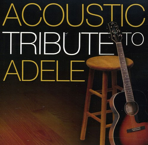 Acoustic Tribute: Acoustic tribute to Adele