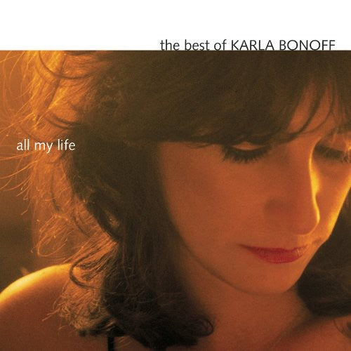 Bonoff, Karla: All My Life: The Best of Karla Bonoff