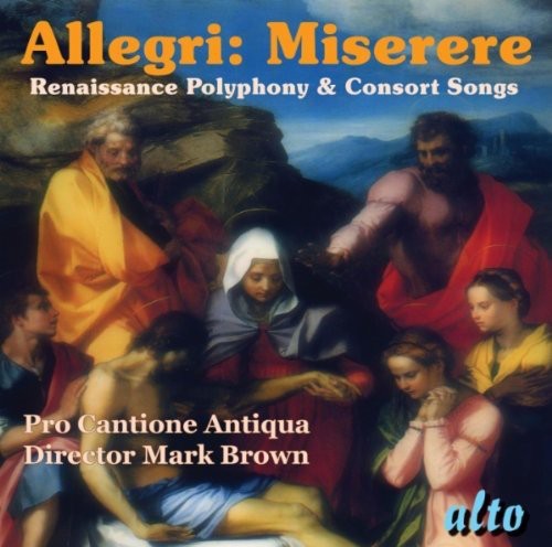 Allegri / Pro Cantione Antiqua / Brown: Miserere Renaissance Polyphony & Part Songs