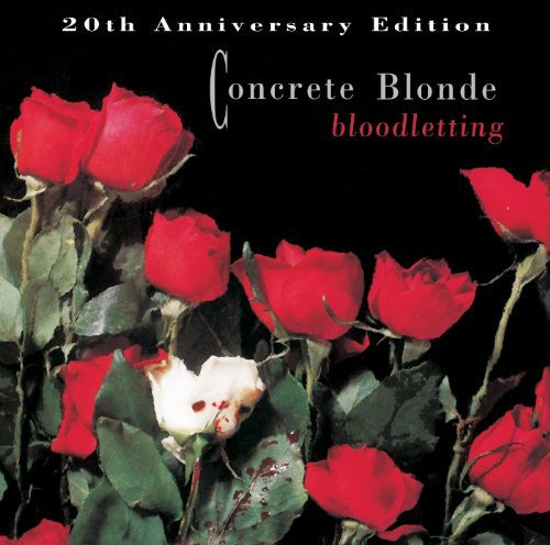 Concrete Blonde: Bloodletting: 20th Anniversary Edition