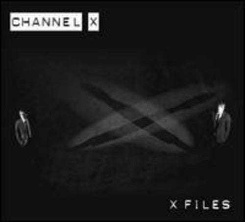 Channel X: X Files [Pt. 1] [EP] [Single]