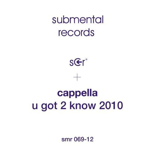 Cappella: U Got 2 Know 2010