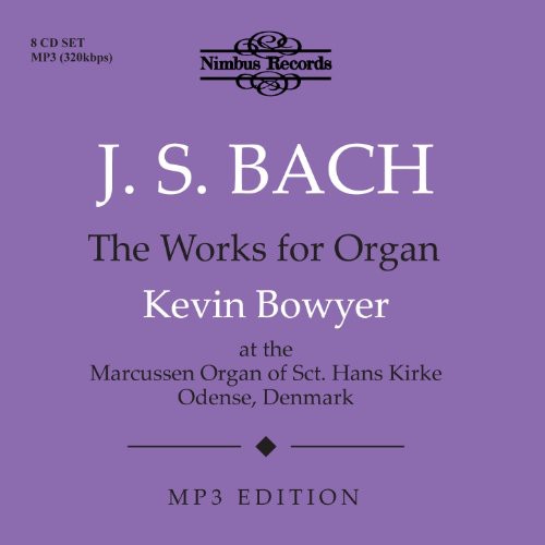 Bach, J.S. / Bowyer: Works for Organ