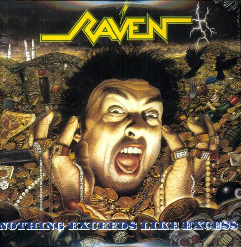 Raven: Nothing Exceeds, Like Excess