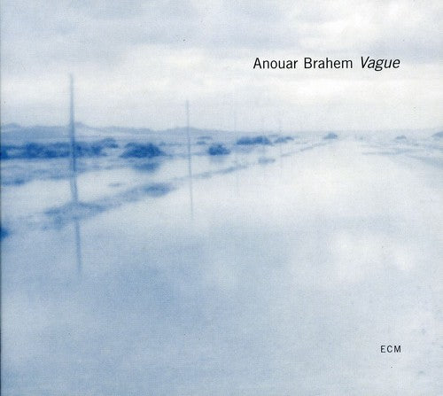 Brahem, Anouar: Vague