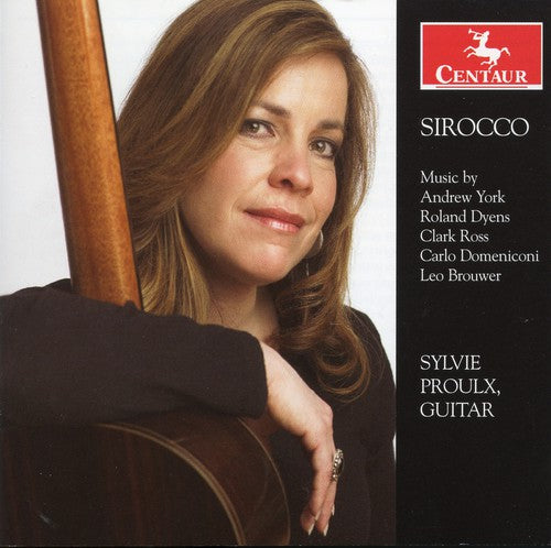 Sylvie Proulx: Sirocco-20th Century Music for Guitar - COMPACT DISCS