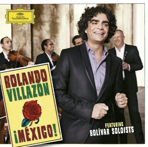 Villazon, Rolando/Bolivar Soloists: Mexico