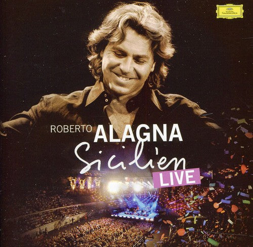 Alagna, Roberto: Le Sicilien Live