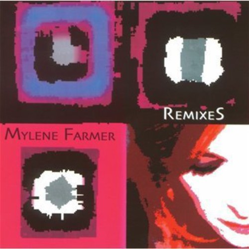 Farmer, Mylene: Remixes