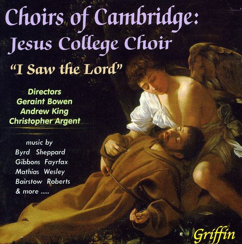 Choirs of Cambridge / Jesus College Choir / Bowen: I Saw the Lord