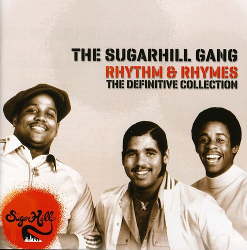 Sugarhill Gang: Rhythm & Rhymes: Definitive Collection