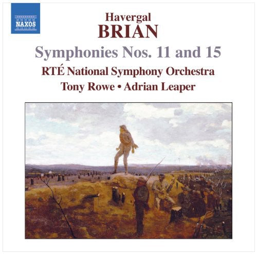 Brian / Rte National So / Rowe / Leaper: Symphonies Nos 11 & 15