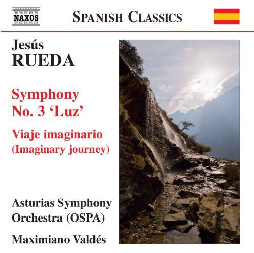 Rueda / Asturias Symphony Orchestra / Valdes: Symphony No 3 / Viaje Imaginario