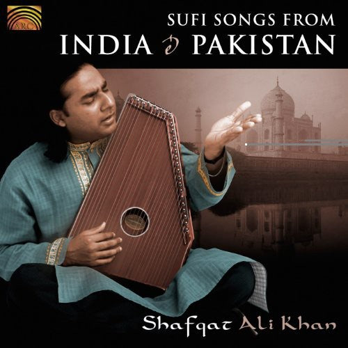 Khan, Ali Shafqat: Sufi Songs from India & Pakistan