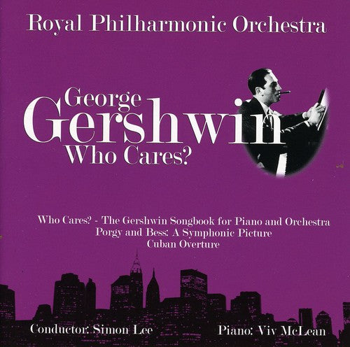 Gershwin / McLean / Rpo / Baltimore: Who Cares: Gershwin Songbook for Piano & Orchestra