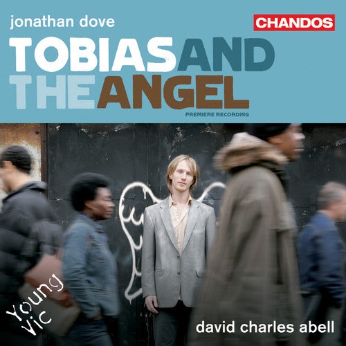 Dove / Abell / Brathwaite / Abrahams / Ebrahim: Tobias & the Angel