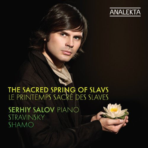 Salov / Stravinsky / Shamo: Sacred Spring of Slavs