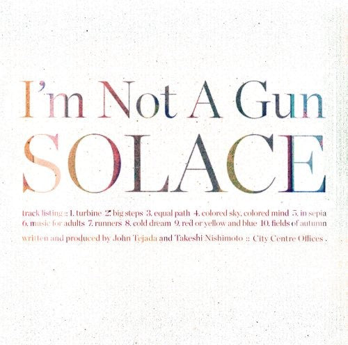 I'm Not a Gun: Solace