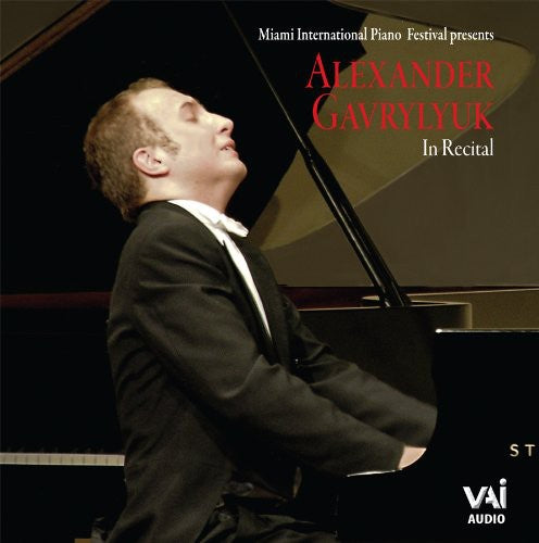 Gavrylyuk / Bach-Busoni / Mozart / Schubert: Recital 2007