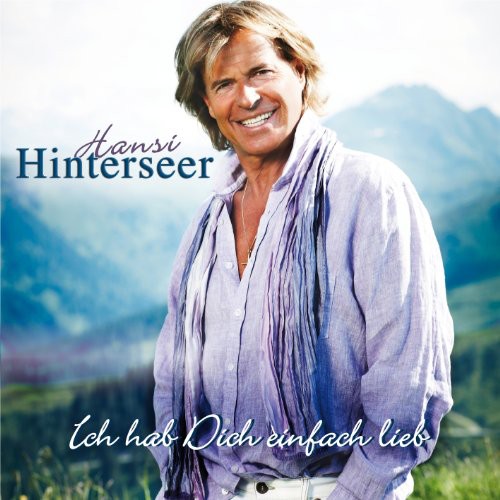 Hinterseer, Hansi: Ich Hab Dich Einfach Lieb