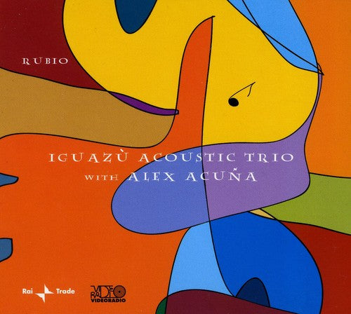 Iguazu' Acoustic Trio with Alex Acuna: Rubio