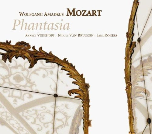 Mozart / Veenhoff / Van Bruggen / Rogers: Phantasia