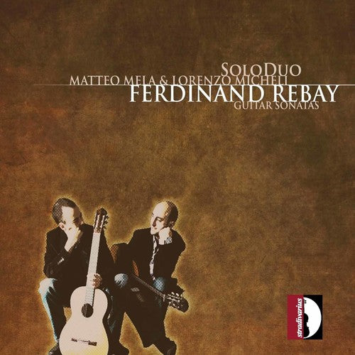 Rebay / Mela / Micheli: Guitar Sonatas